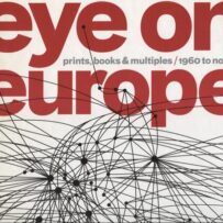Eye on Europe, prints, books & multiples / 1960 to now
